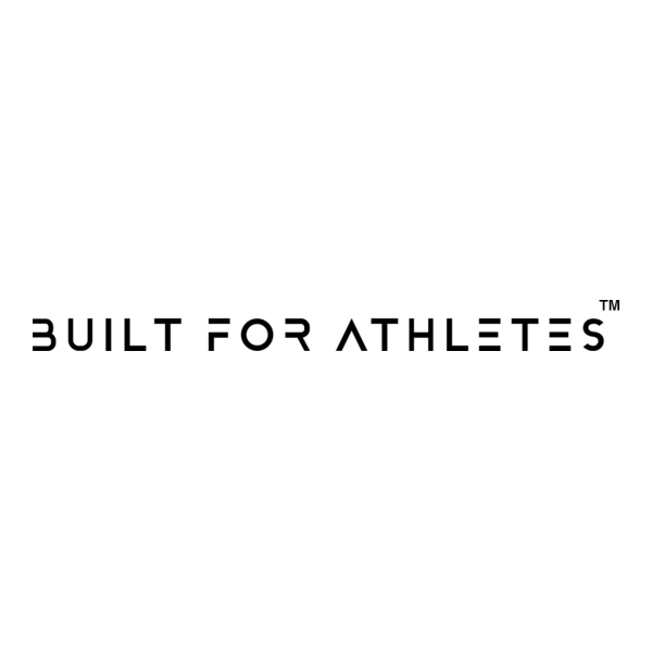 BUILT FOR ATHLETES